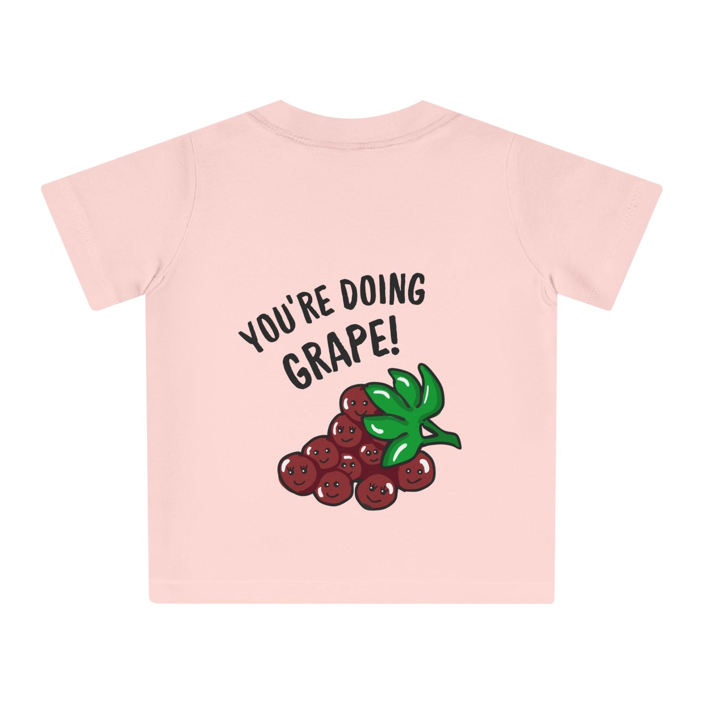Cute Baby T-Shirt - You're doing Grape!