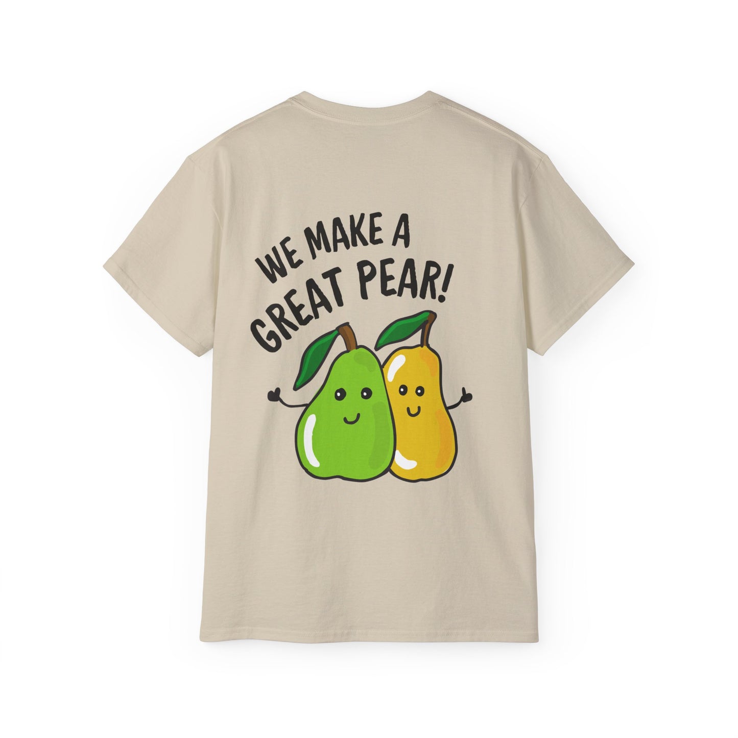 Fun Pear Graphic Tee - We Make a Great Pear!