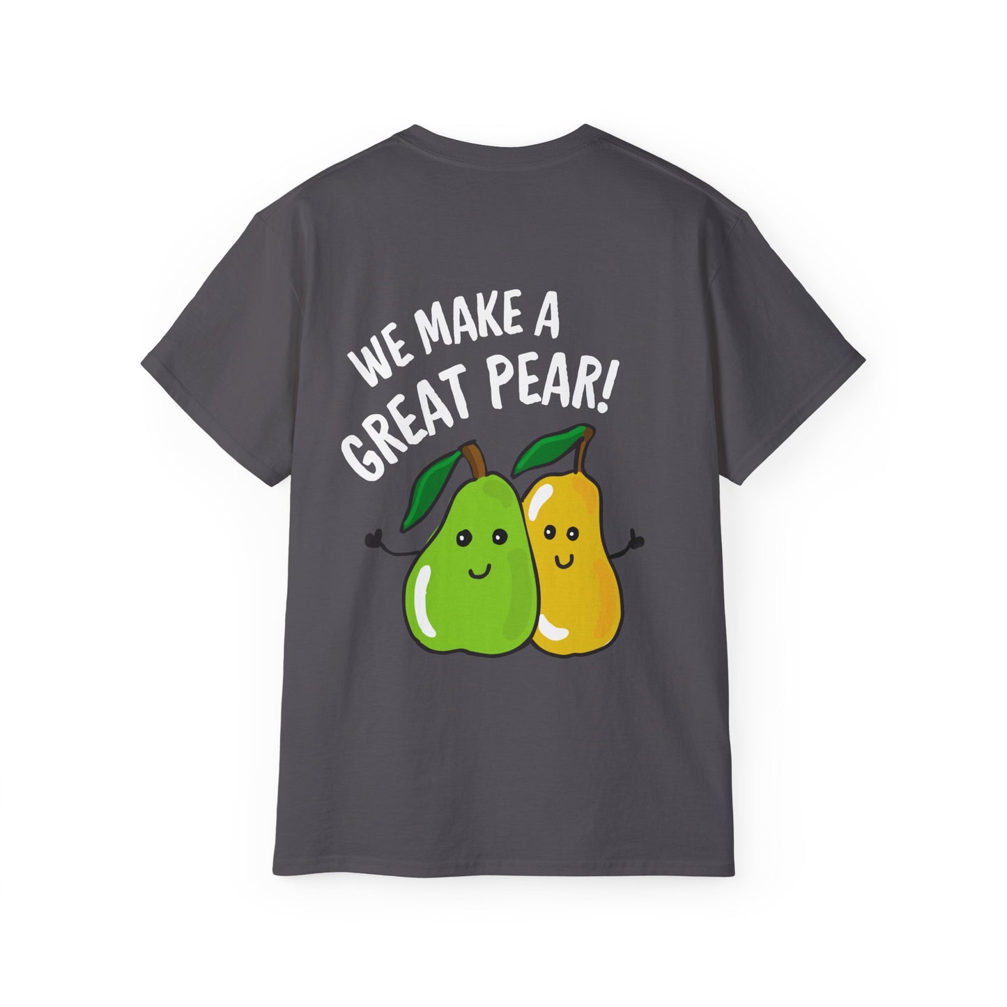 Fun Pear Graphic Tee - We Make a Great Pear!