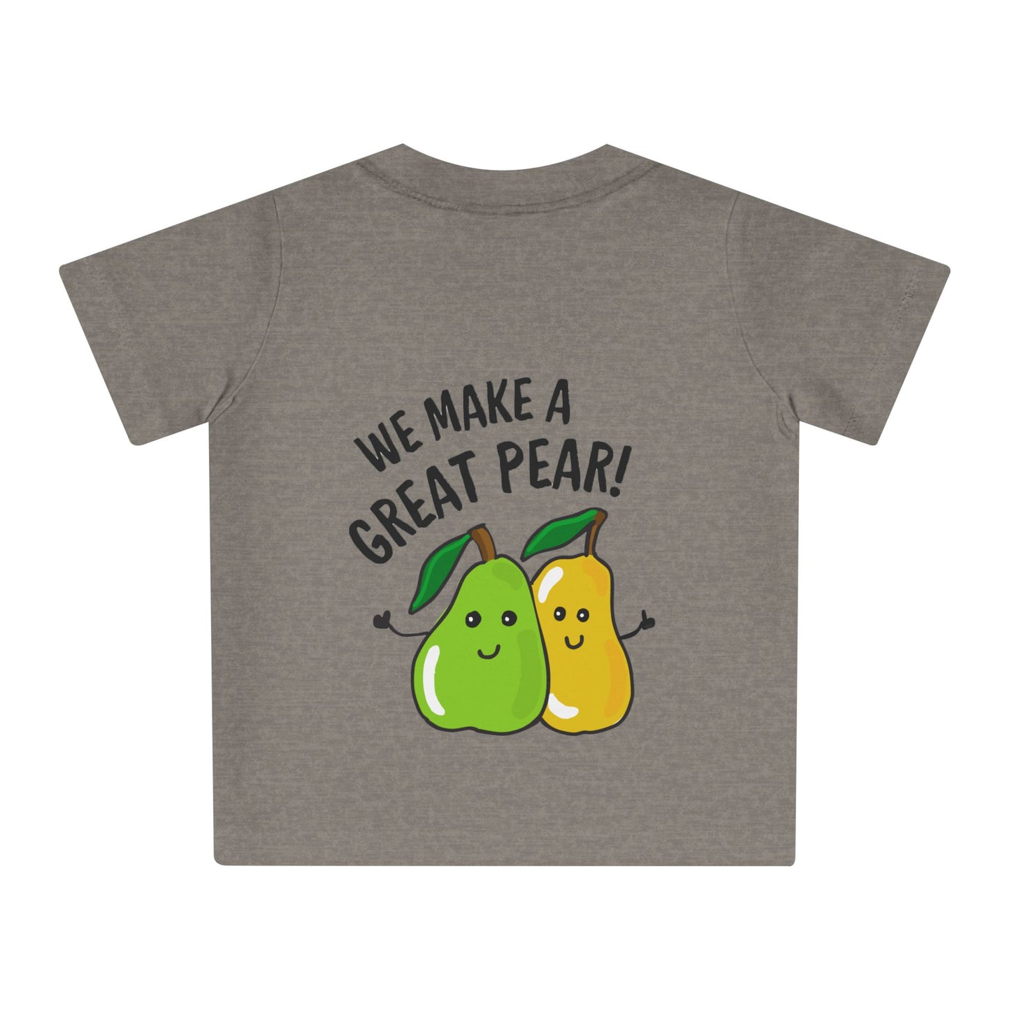 Cute Baby T-Shirt - We make a Great Pear