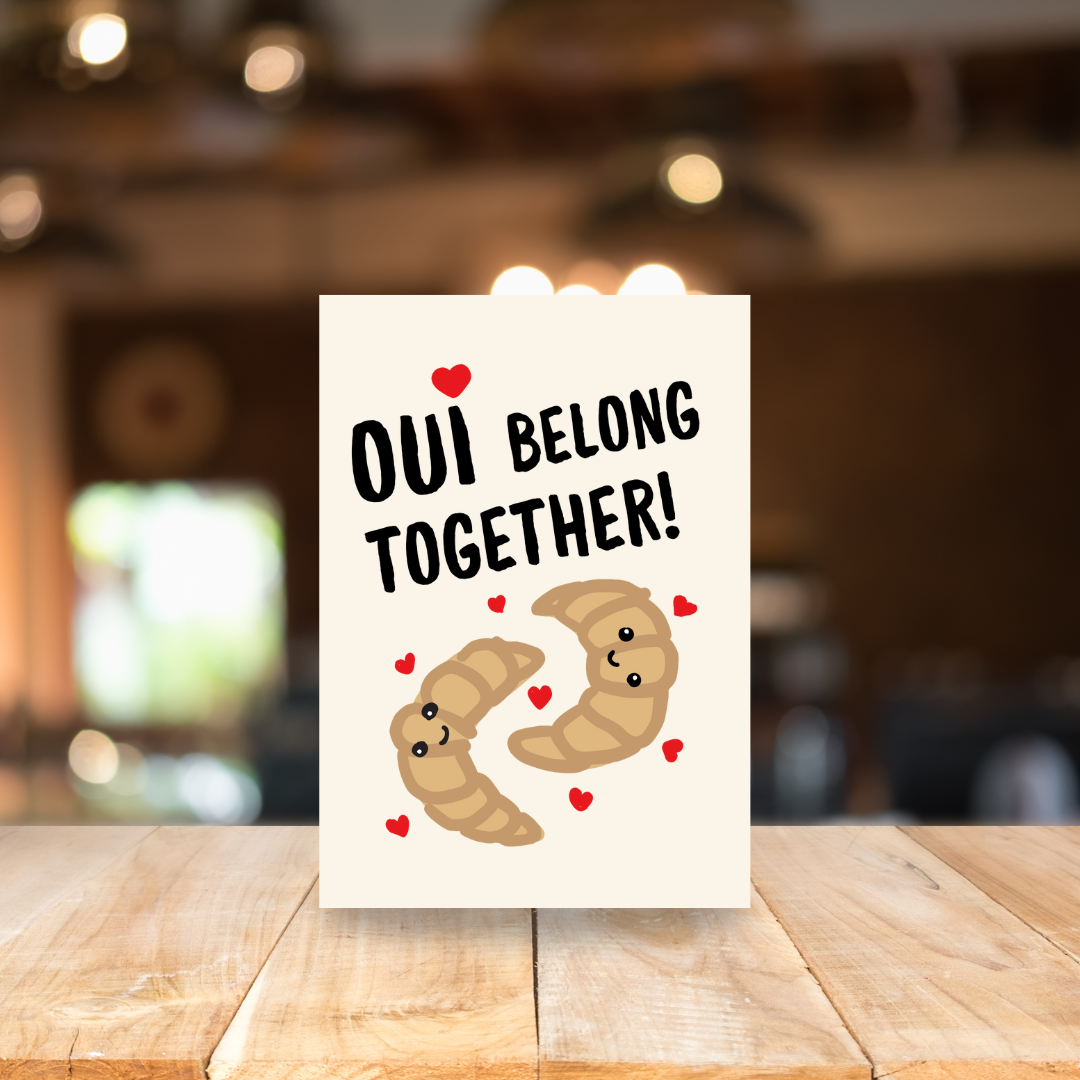 Card - Oui belong together!