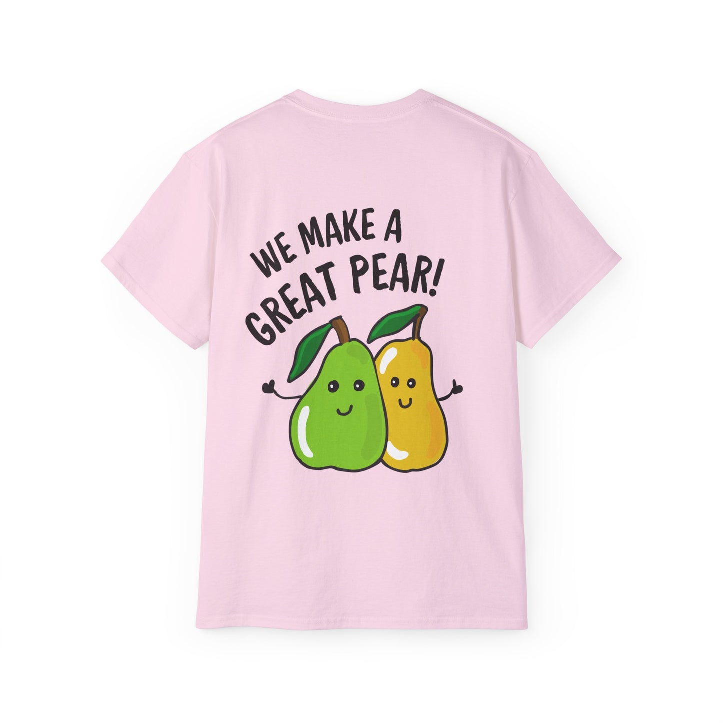 Fun Pear Graphic Tee - We Make a Great Pear!