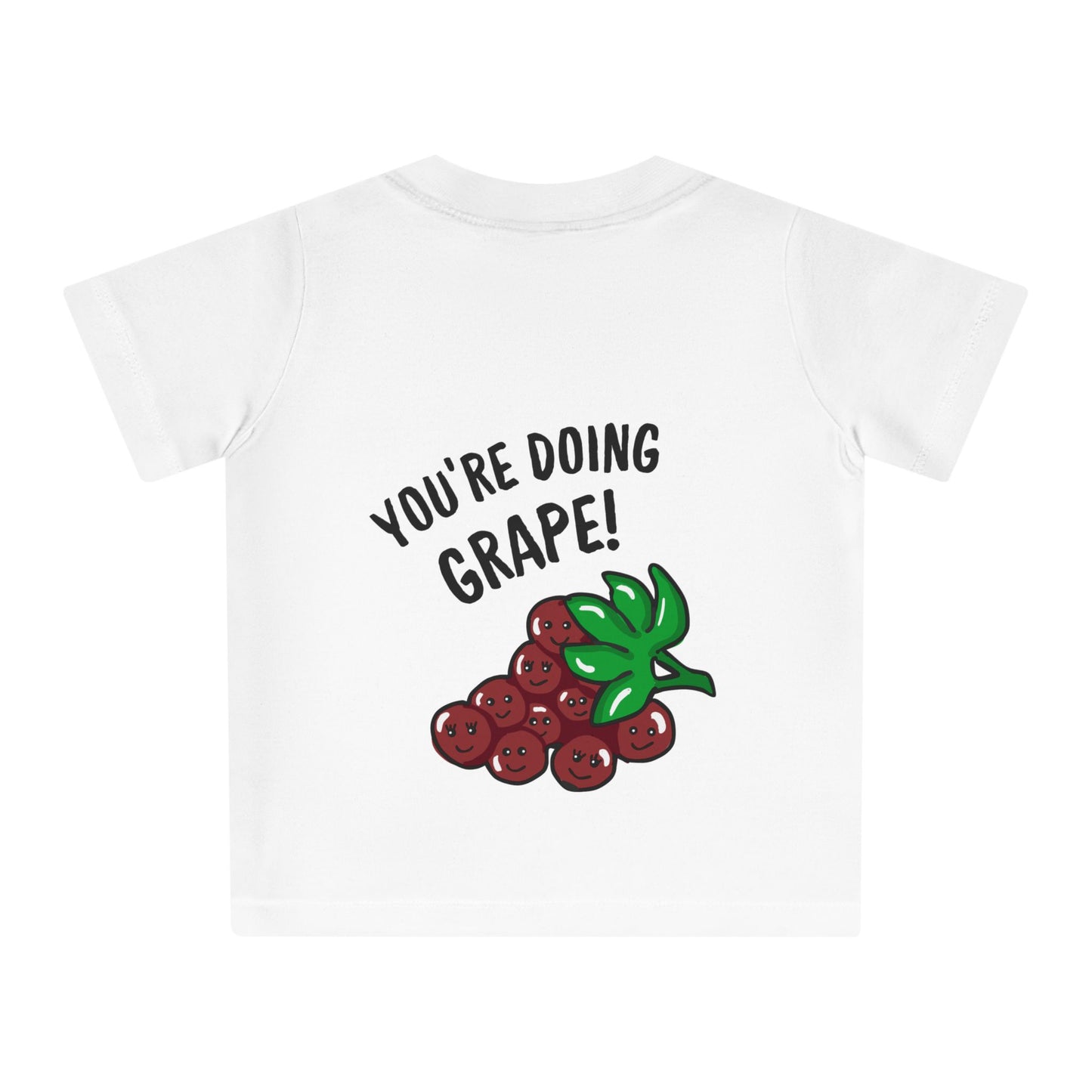 Cute Baby T-Shirt - You're doing Grape!