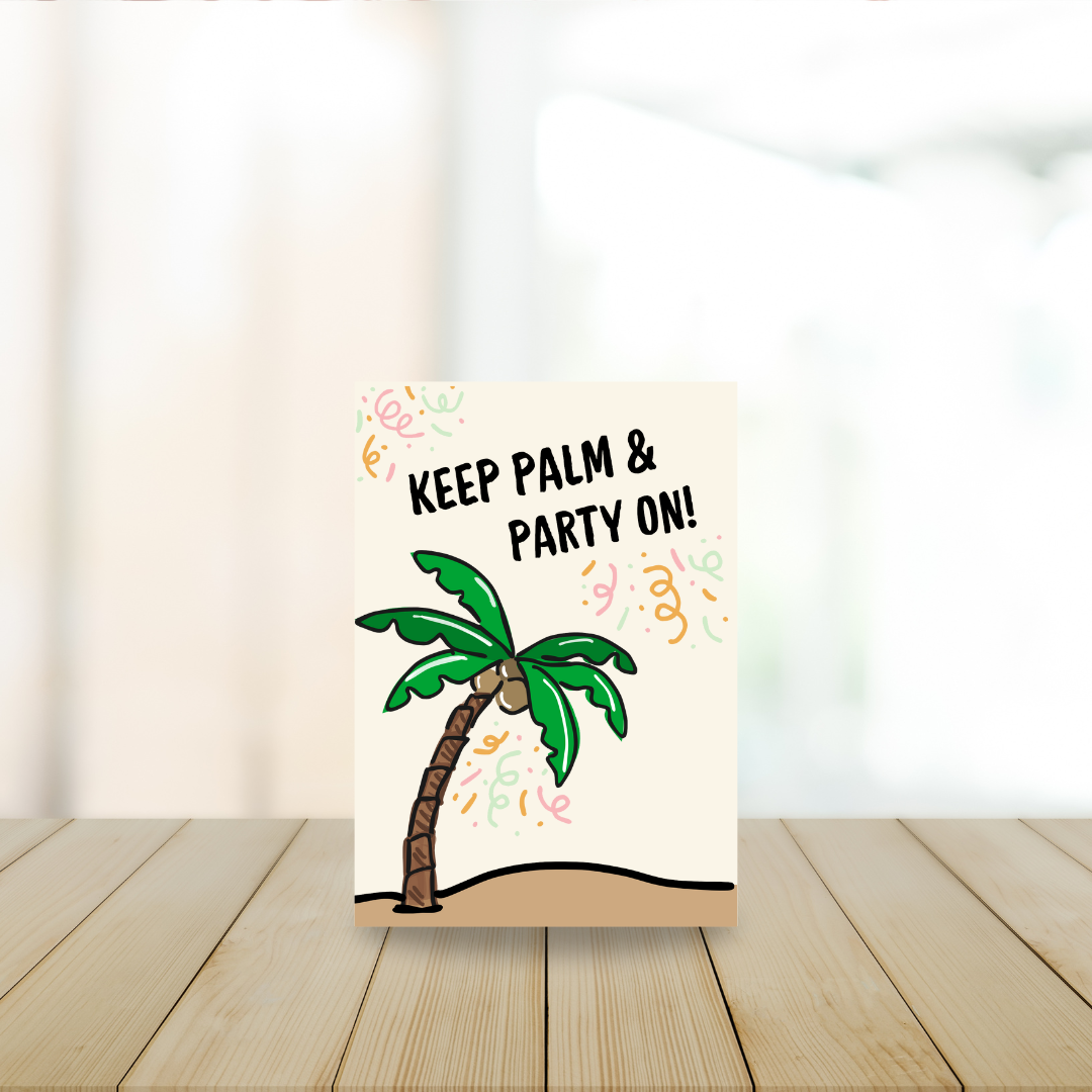 Card - Keep palm & party on!