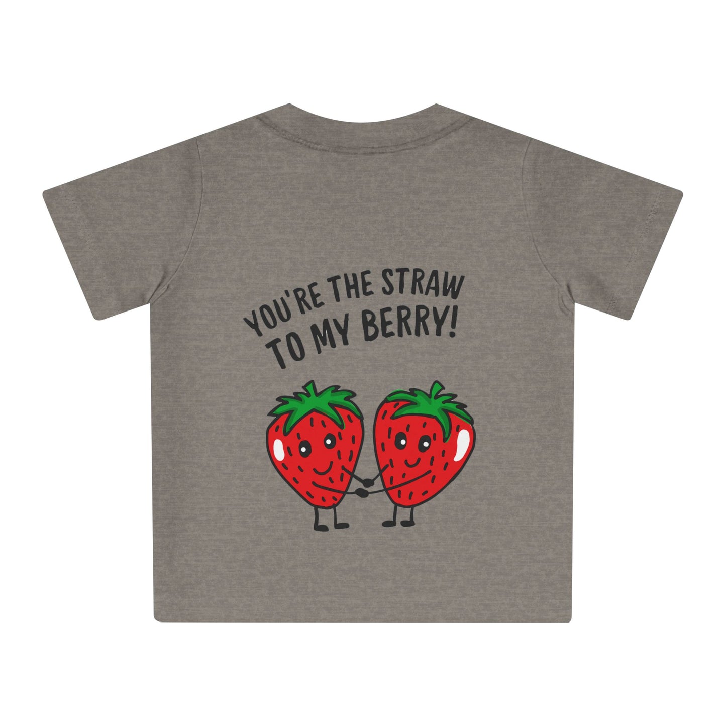 Cute Baby T-Shirt - You're the Straw to my Berry!