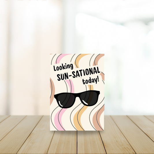 Card - Looking sun-sational today!