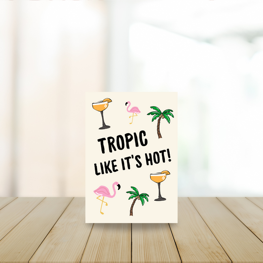 Card - Tropic like it's hot!