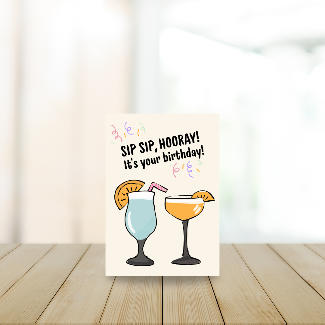 Card - Sip sip hooray, it's your birthday!