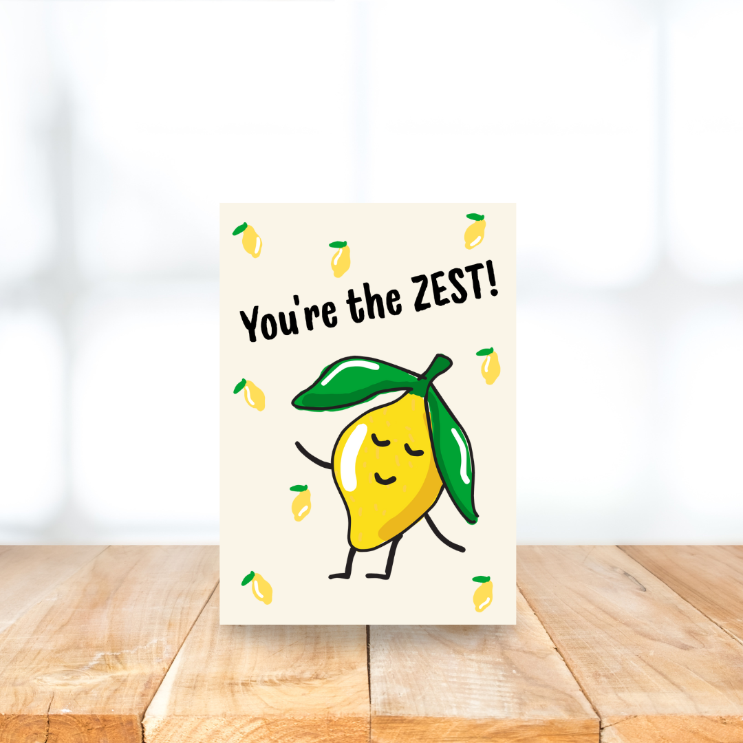 Card - You're the zest!