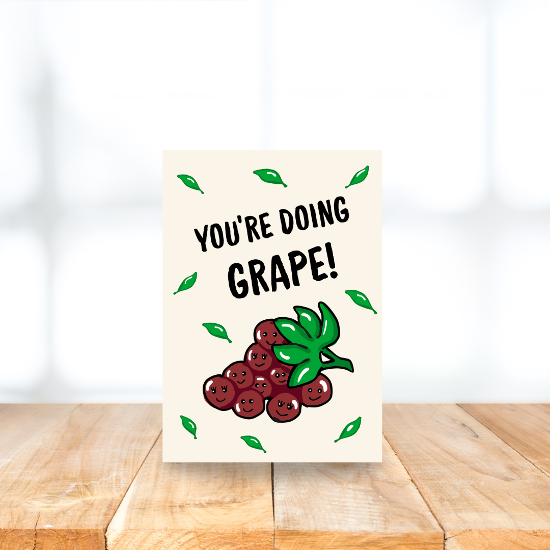 Card - You're doing grape!