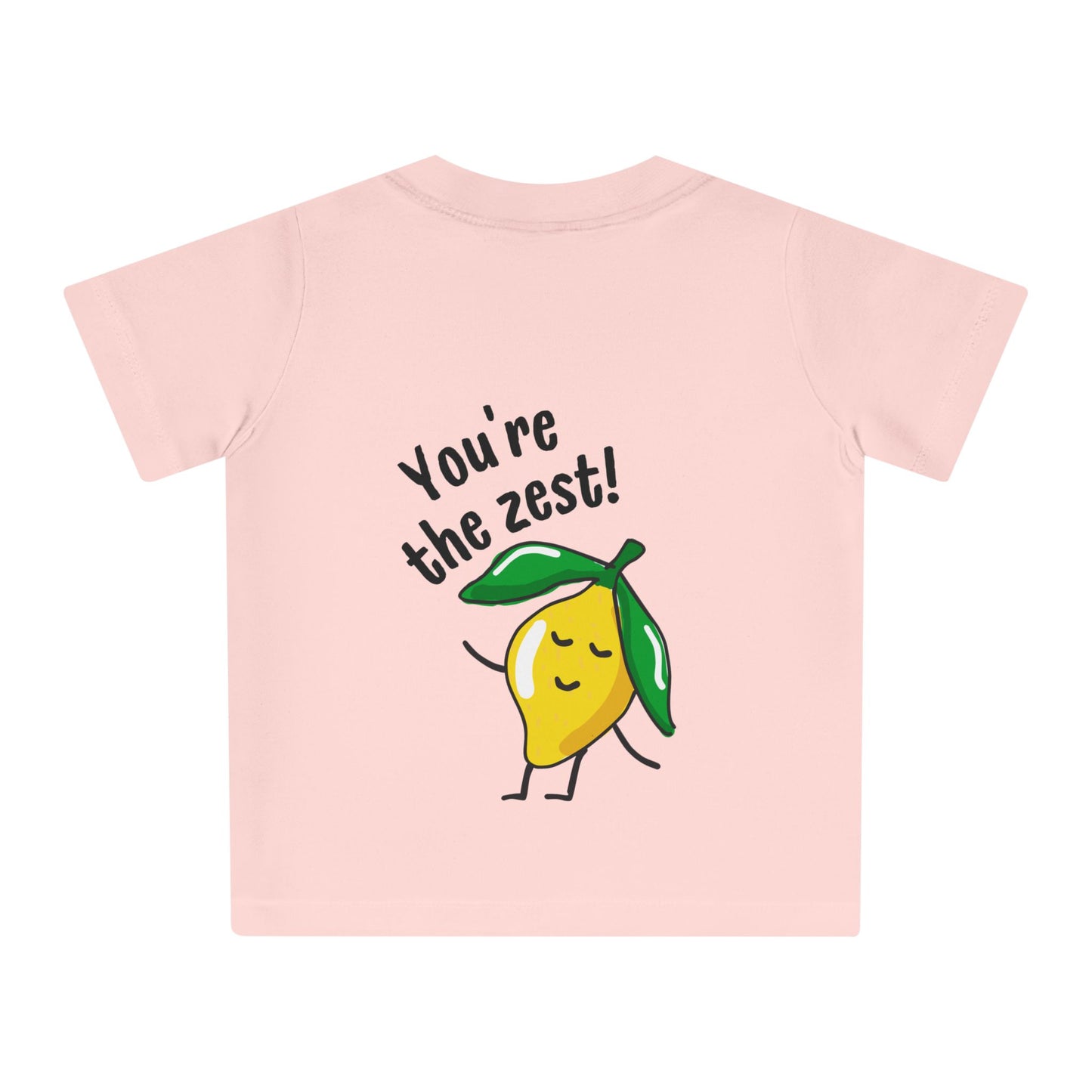 Cute Baby T-Shirt - You're the Zest!