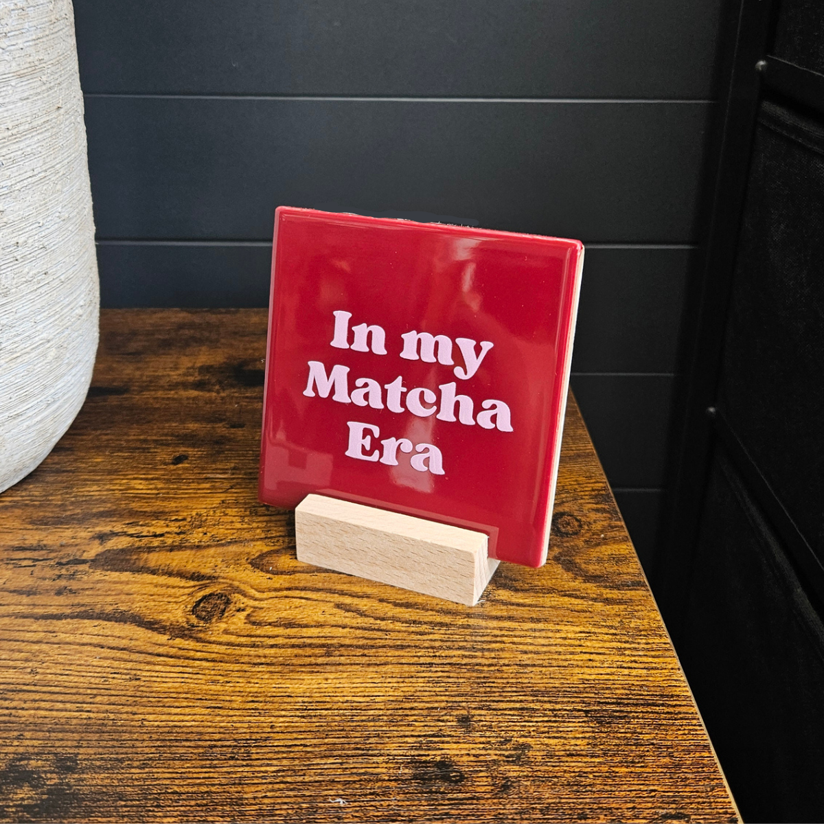 Tegeltje - In my Matcha Era (rood)